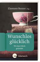   Wunschlos glücklich