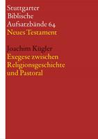   Exegese zwischen Religionsgeschichte und Pastoral
