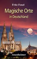   Magische Orte in Deutschland