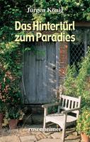   Das Hintert&uuml;rl zum Paradies