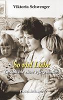   So viel Liebe