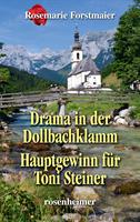 Drama in der Dollbachklamm / Hauptgewinn für Toni Steiner