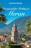   Unvergesslicher Frühling in Meran