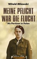   Meine Pflicht war die Flucht
