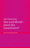   Sex und Moral – passt das zusammen?