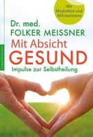   Mit Absicht gesund