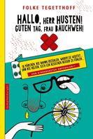   Hallo, Herr Husten! Guten Tag, Frau Bauchweh!