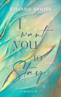   I want you to Stay