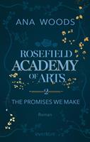   Rosefield Academy of Arts &ndash; The Promises We Make