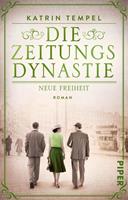   Die Zeitungsdynastie &ndash; Neue Freiheit