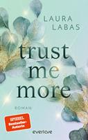   Trust Me More
