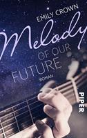   Melody of our future