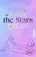   Even the Stars Dream