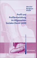   Profil und Profilentwicklung im Allgemeinen Sozialen Dienst (ASD)