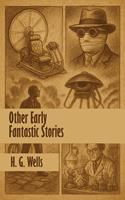   Other Early Fantastic Stories