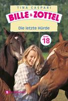   Bille und Zottel Bd. 18 - Die letzte Hürde