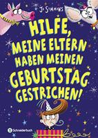   Hilfe, meine Eltern haben meinen Geburtstag gestrichen!