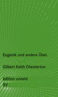   Eugenik und andere Übel