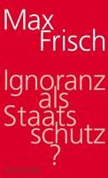   Ignoranz als Staatsschutz?