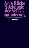   Soziologie der Selbstoptimierung