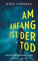   Am Anfang ist der Tod