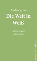   Die Welt in Weiß