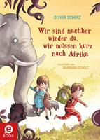   Wir sind nachher wieder da, wir müssen kurz nach Afrika