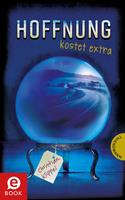   Hoffnung kostet extra