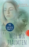   Weil wir träumten