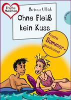   Sommer, Sonne, Ferienliebe - Ohne Fleiß kein Kuss