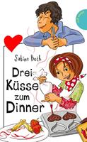   Drei Küsse zum Dinner