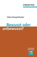   Bewusst oder unbewusst?
