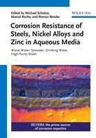   Corrosion Resistance of Steels, Nickel Alloys, and Zinc in Aqueous Media