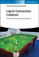   Lignin Conversion Catalysis