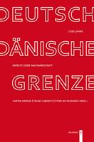   1200 Jahre deutsch-dänische Grenze