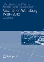   Faszination Wolfsburg 1938-2012
