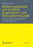   Beziehungsqualit&auml;t und kindliche Kooperations- und Bildungsbereitschaft