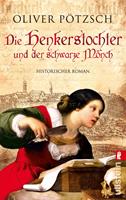   Die Henkerstochter und der schwarze M&ouml;nch