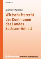   Wirtschaftsrecht der Kommunen des Landes Sachsen-Anhalt