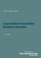 Jagdrechtliche Vorschriften Nordrhein-Westfalen