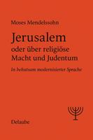 Jerusalem oder über religiöse Macht und Judentum