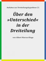  &Uuml;ber den &raquo;Unterschied&laquo; in der Dreiteilung