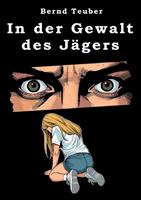   In der Gewalt des J&auml;gers