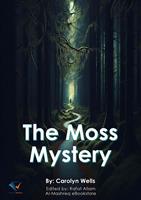   The Moss Mystery