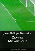   Zidanes Melancholie