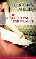   Die Schüchternheit der Pflaume