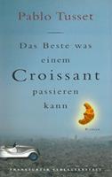   Das Beste, was einem Croissant passieren kann