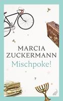   Mischpoke!