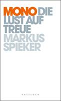 Mono - Die Lust auf Treue