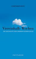   Viereinhalb Wochen
